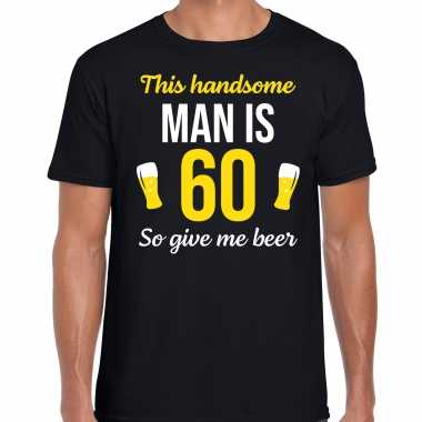 Verjaardag cadeau t shirt jaar this handsome man is give beer zwart heren